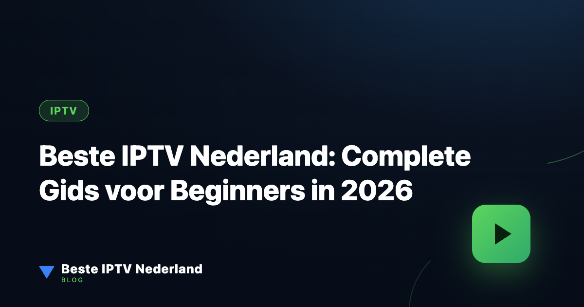 Beste IPTV Nederland – Smart TV